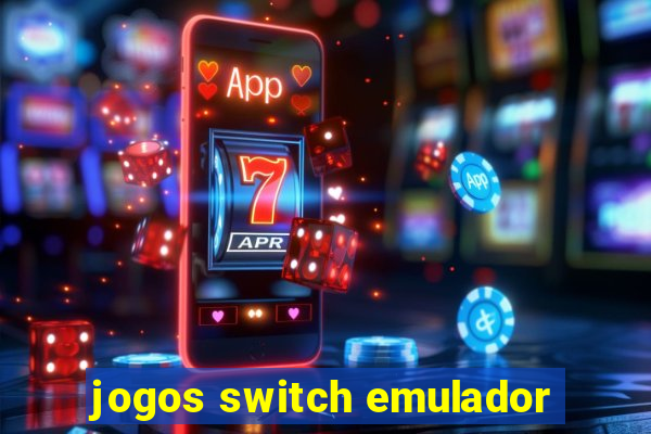 jogos switch emulador